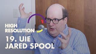 #19: UX master, Jared Spool, evolves our thinking on design maturity and product vision