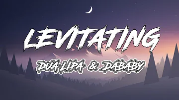 Dua Lipa - "Levitating" (Lyrics) ft. DaBaby