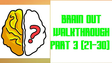 Brain out walkthrough part 3(level 21-30