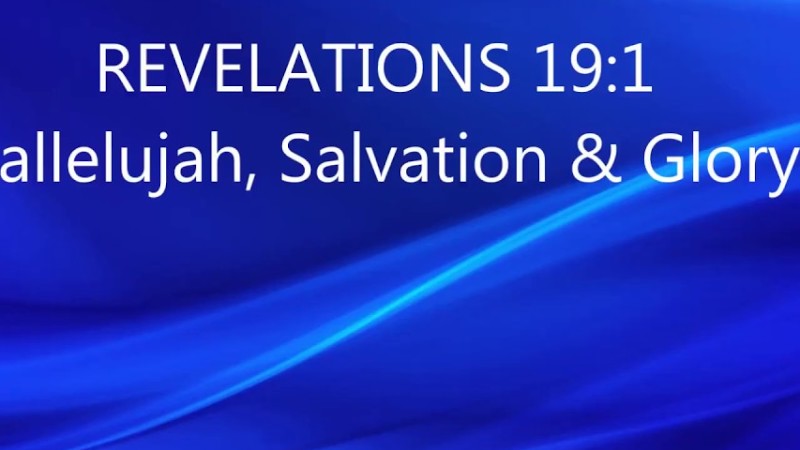 Hallelujah, Salvation, And Glory