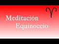 Meditacin equinoccio de aries 2024