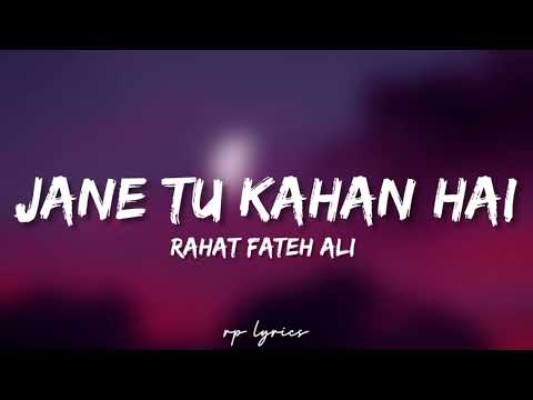 Rahat Fateh Ali   Jane Tu Kahan Hai Full Lyrics Song  Sajid   Wajid  Salman Khan  Zarine Khan 