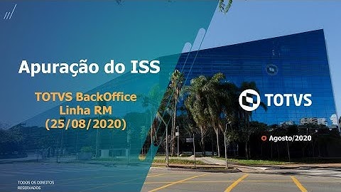 Webinar TOTVS | Apuração do ISS #TOTVS_Backoffice_Linha_RM