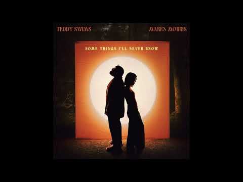 Teddy Swims - Some Things Ill Never Know (Feat. Maren Morris)