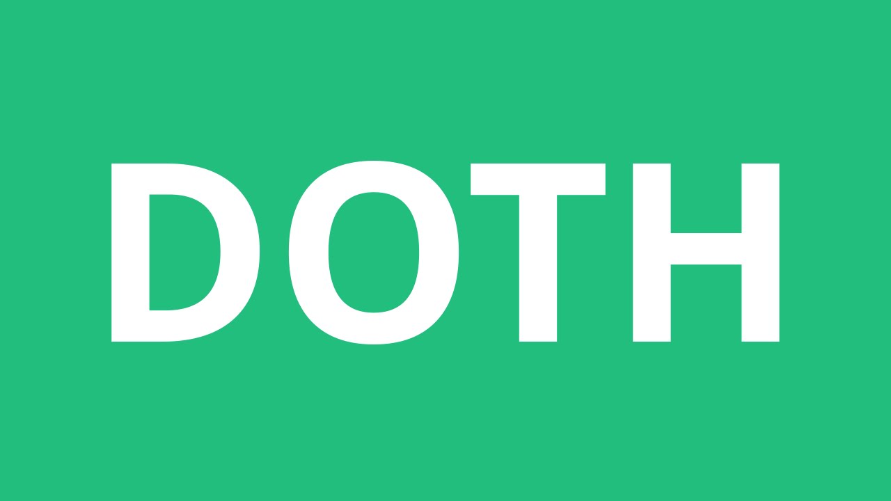 How To Pronounce Doth
