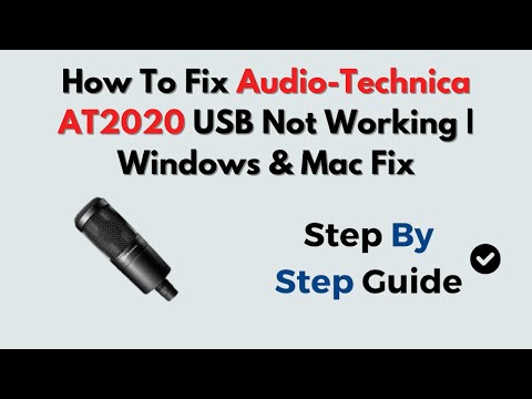 How To Fix Audio-Technica AT2020 USB Not Working Windows Mac Fix