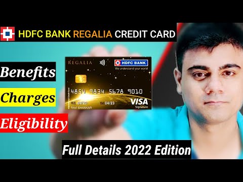 HDFC Regalia Credit Card Full details 2022 Edition ?