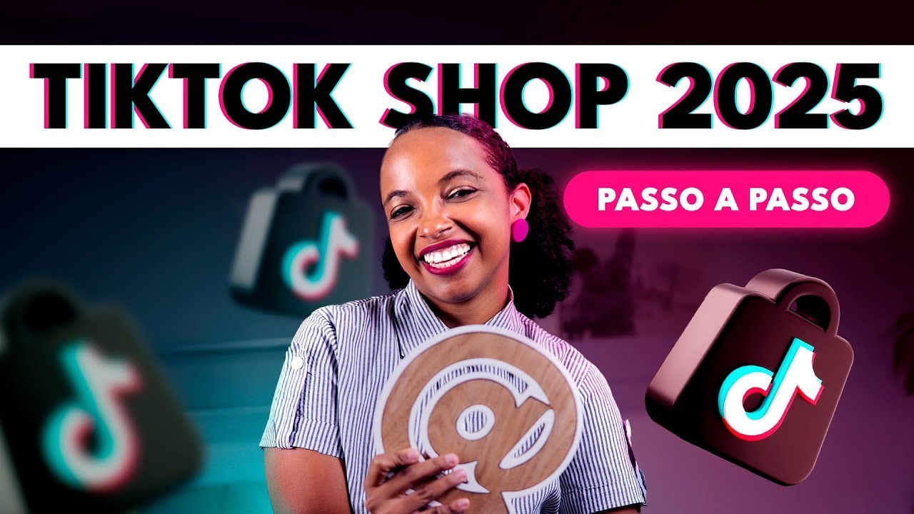 Comece a Vender no TikTok Shop 2025: Cadastro, Regras e Como Criar Ofertas que Vendem