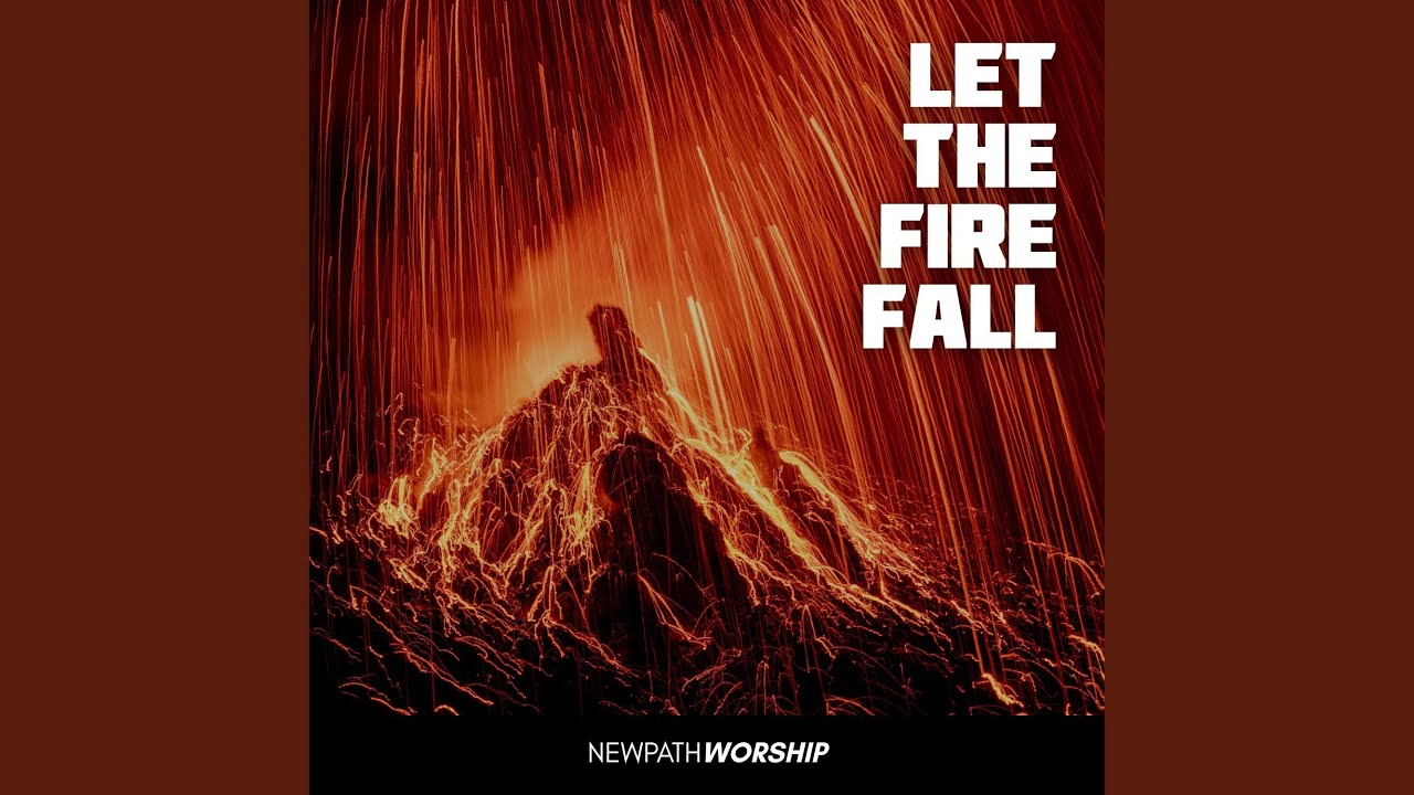 Let The Fire Fall - YouTube