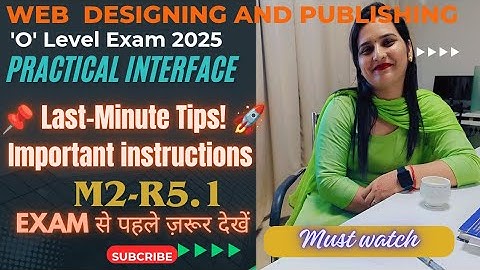 Web Designing and Publishing  Practical exam Interface|M2-R5.1|O