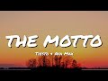 Tiësto, Ava Max - The Motto (Lyrics)