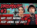 Indiana keeps dating the wrong guys | Dropouts Podcast w/ Indiana Massara and Zach Justice #2