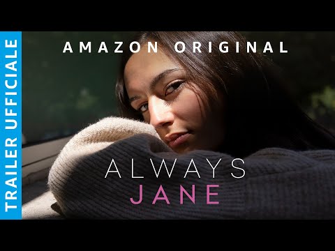 ALWAYS JANE | TRAILER UFFICIALE | AMAZON PRIME VIDEO