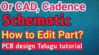OrCAD Cadence Schematic // How to edit a Schematic Part // How to create a new part in Schematic ... screenshot 5