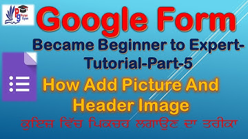 GOOGLE FORM PART 5 INSERT IMAGE IN QUIZ