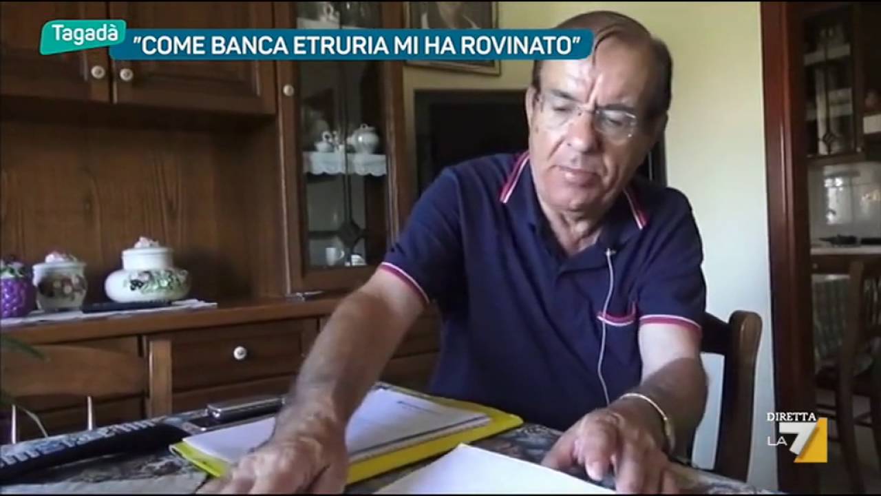 'Come Banca Etruria  mi ha rovinato'