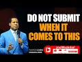 PASTOR CHRIS OYAKHILOME // DO NOT SUBMIT WHEN IT COMES TO THIS // Zoe Life Global //