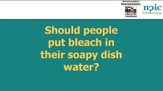 Should people put bleach in their soapy dish water?