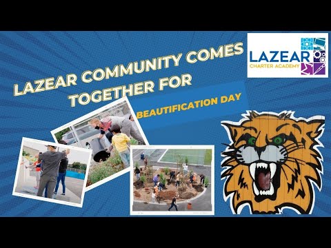 LAZEAR CHARTER ACADEMY BEAUTIFICATION COMMUNITY EVENT