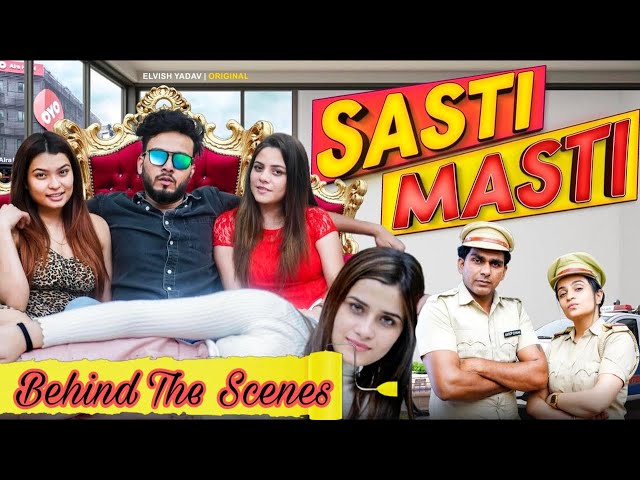 BTS Of Sasti Masti - Kirti Mehra Elvish Yadav class=