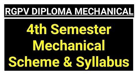 RGPV diploma mechanical 4th sem scheme and syllabus | 4th sem syllabus mechanical diploma