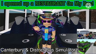 Opening up a RESTAURANT on my bus!| Canterbury & District Bus Simulator