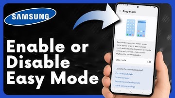 How to Enable or Disable Easy Mode on Samsung Phone