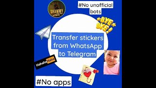 Transfer stickers from WhatsApp to telegram without application and unofficial bot screenshot 5