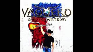 Video thumbnail of "Aaron Watson - Vaquero (Official Audio)"