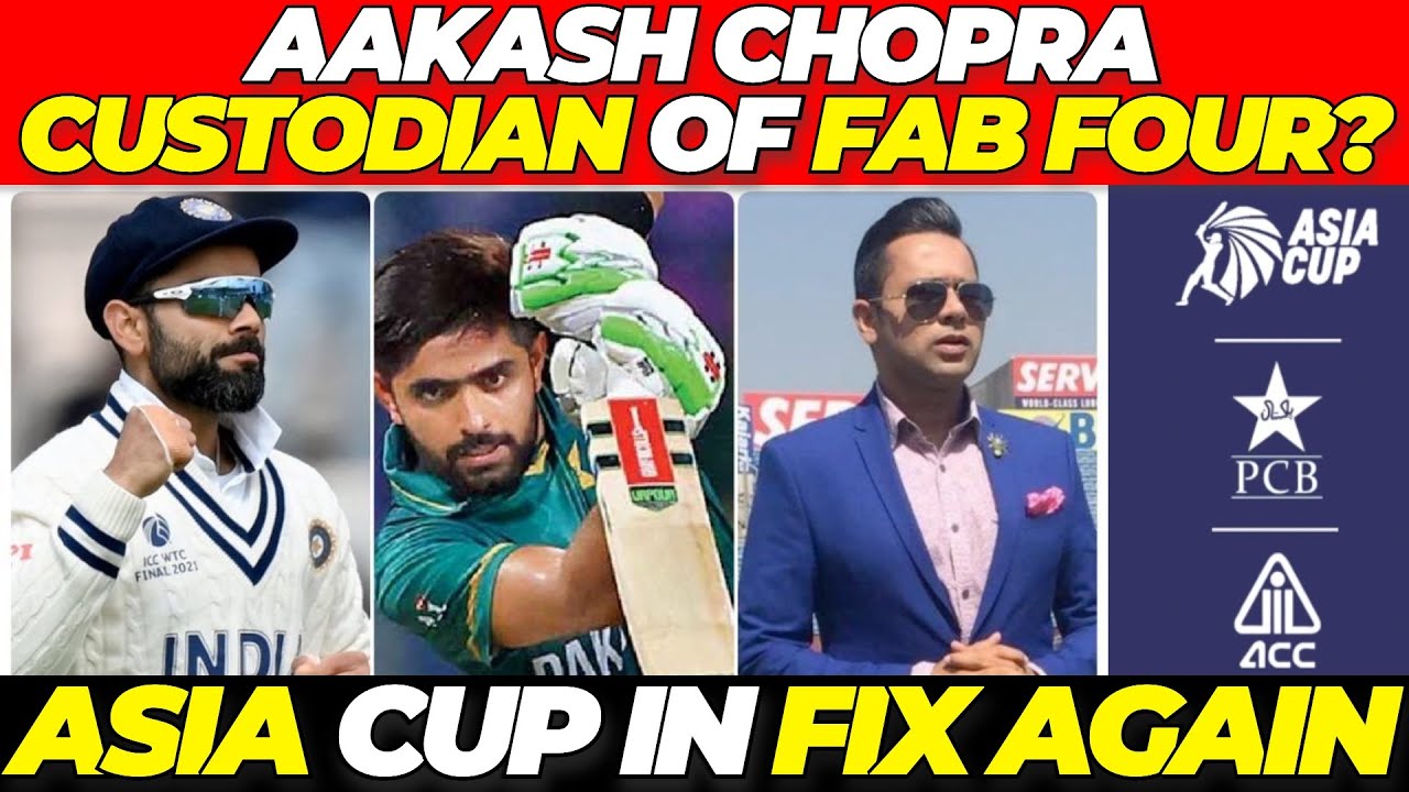 Asia Cup in FIX again? Babar Azam on Aakash Chopra's FAB FOUR