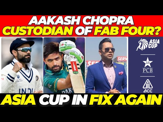 Asia Cup in FIX again? Babar Azam on Aakash Chopra's FAB FOUR