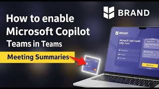 How to enable Microsoft Copilot in Teams for meeting summaries - Full Guide