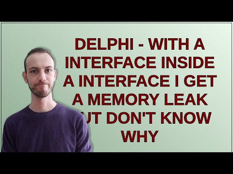 Delphi - With a Interface inside a Interface I get a Memory leak but don't know why