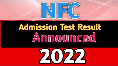 NFC Multan Admission Test Result Announced 2022 |NFC Multan Entry Test Result Announced 2022