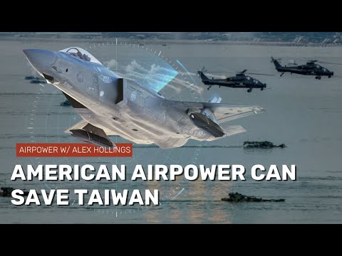 Why American AirPower is the key to saving Taiwan