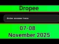 Dropee Question of the day 07 November | Dropee Question of the day Today | dropee