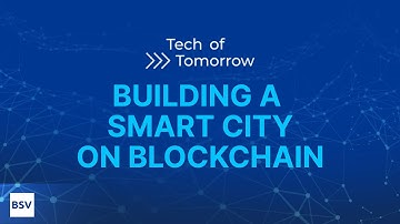 Building a new smart city on Blockchain