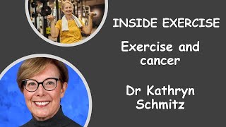 - Exercise And Cancer With Dr Kathryn Schmitz