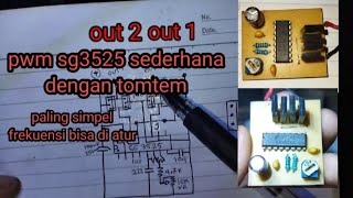 PWM SG3525 PALING SIMPEL DENGAN TONTEM | KOMPONEN SEDIKIT