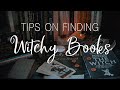 5 Tips for Finding Relevant & Educational Witchy Books