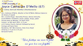 Final Journey of Late Joyce Catherine D'Mello Live Streaming by Johncy Digitals