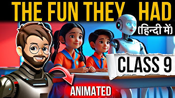 The Fun They Had Class 9 | Animation | English Chapter 1 | Full (हिन्दी में) Explained