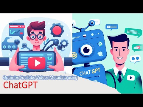 YouTube Video Optimization with Chat GPT: Boost Your Content's Reach