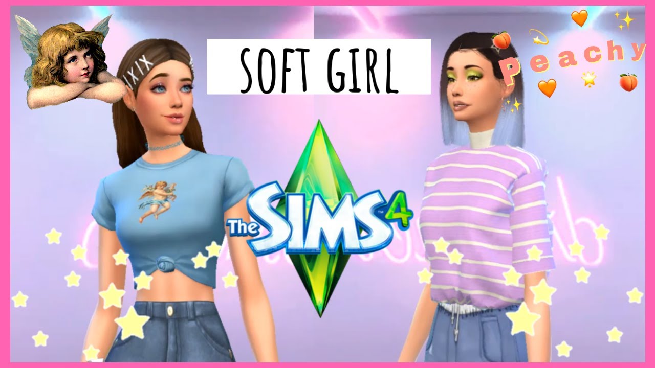 THE SIMS4:🦋SOFT GIRL - YouTube
