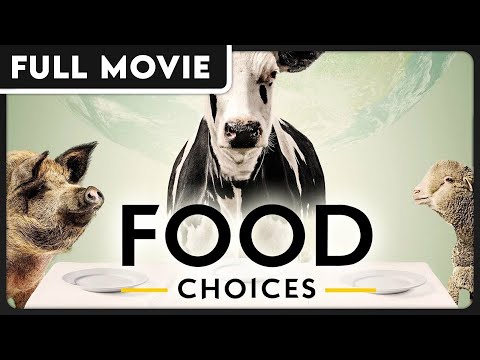 Food Choices DOCUMENTARY - The truth about Food, Diet and Wellness