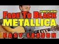 Metallica Fade To Black Easy Guitar Lesson