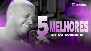 Download lagu WEMESON SILVA - 5 MELHORES MÚSICAS DO TBT DO GORDINHO 2025
