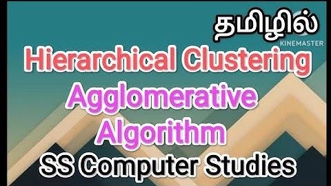 Hierarchical Clustering|Agglomerative Algorithm| datamining and machine in tamil,#sscomputerstudies