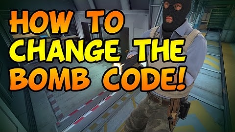 How to change the bomb code in CSGO!