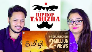 Hiphop Tamizha - #Tamizhi (Official Music Video) | REACTION | Mr. & Mrs. Pandit